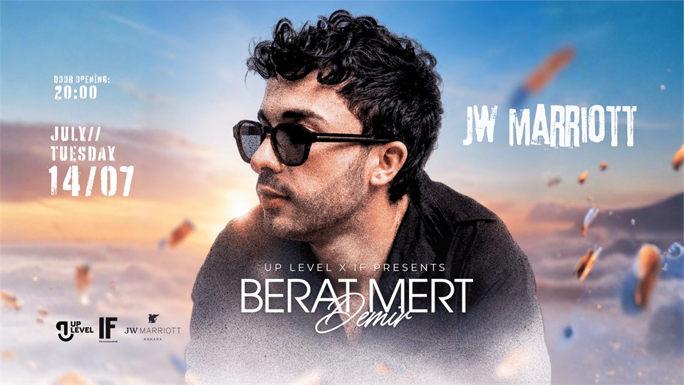 Up Level X IF Presents: Berat Mert Demir