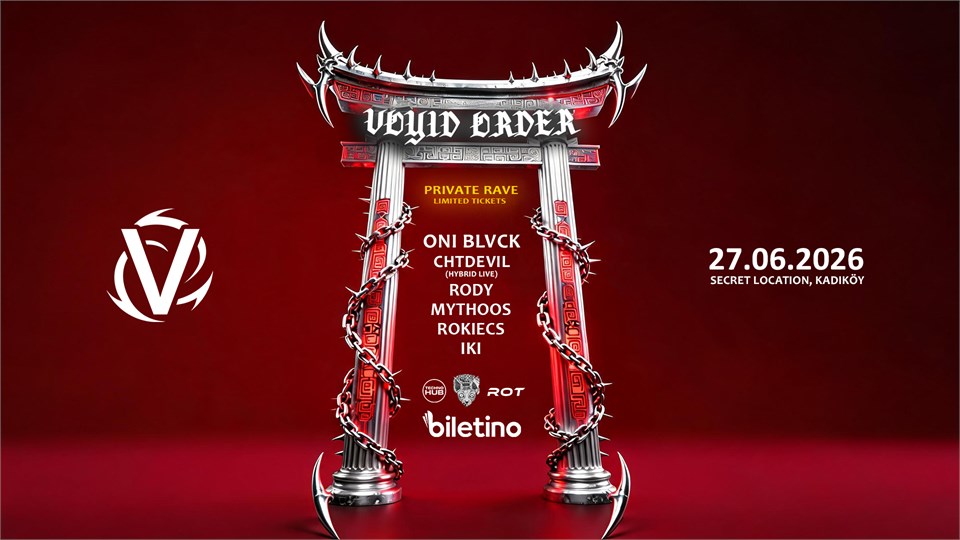 VOYID ORDER PRIVATE RAVE ISTANBUL
