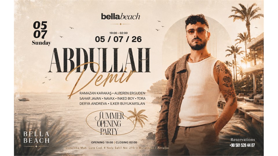 ABDULLAH DEMİR – SUMMER OPENING PARTY