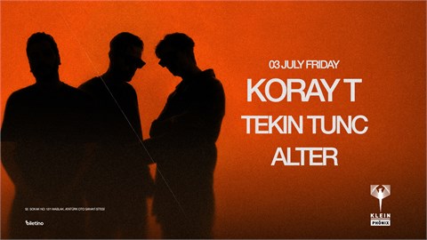 Koray T  + Tekin Tunc + Alter  | Klein Phönix