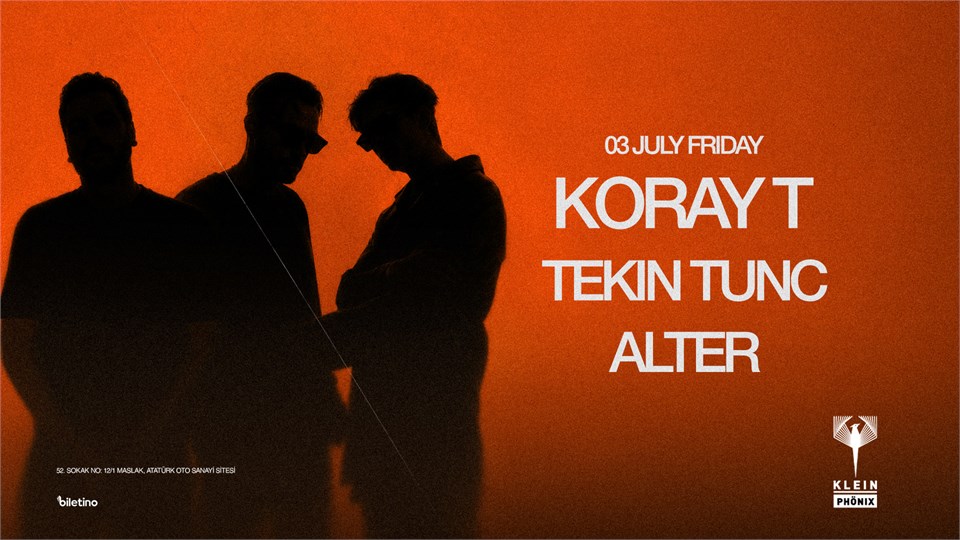 Koray T  + Tekin Tunc + Alter  | Klein Phönix