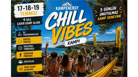   KampEnergy┃Chill Vibes Kampı