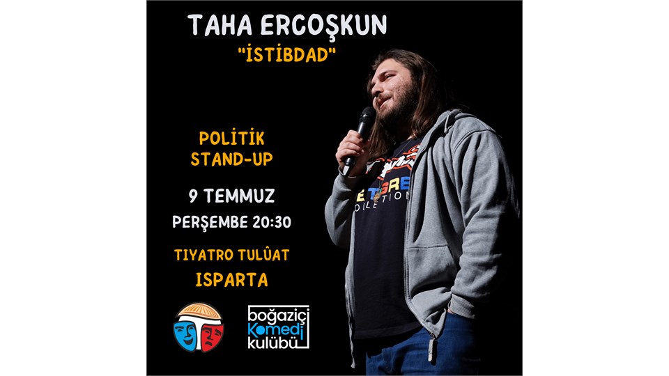 Taha Ercoşkun - Politik Stand-up (ISPARTA)