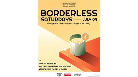 Borderless Saturdays: Meet People. Share Cultures. Stay for the party. 