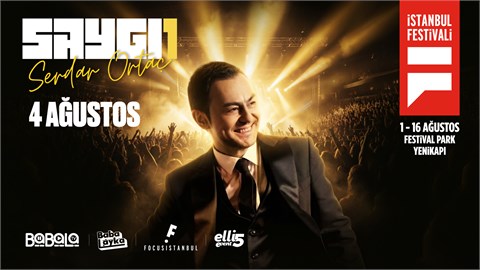 Saygı1 Serdar Ortaç | İstanbul Festivali