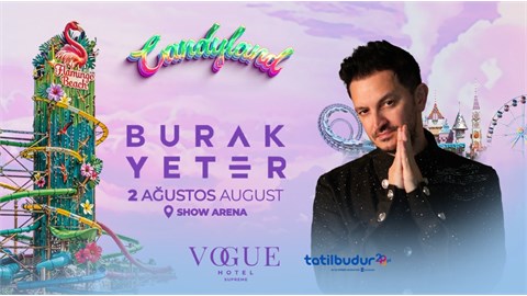 Candyland Bodrum Burak Yeter