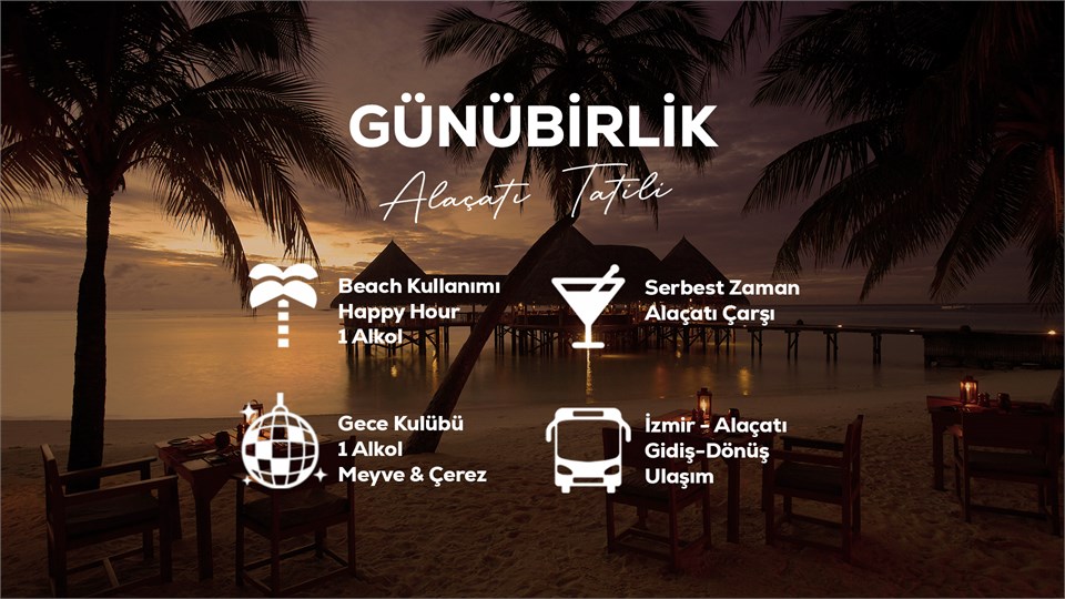 Günübirlik Alaçatı Tatili / 25 Temmuz