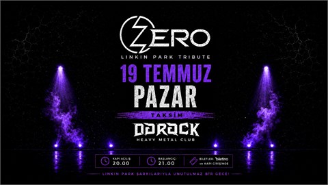 Zero - Linkin Park Tribute Band - DoRock H.M.C. Taksim / İstanbul 19 Temmuz 2026 Pazar