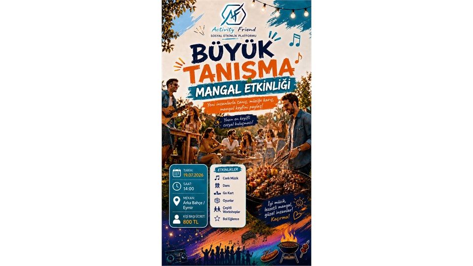 Büyük Tanışma & Mangal Etkinliği
