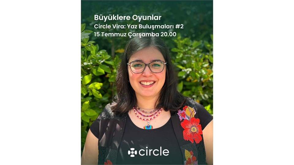Circle Vira #3 - Büyüklere Oyunlar