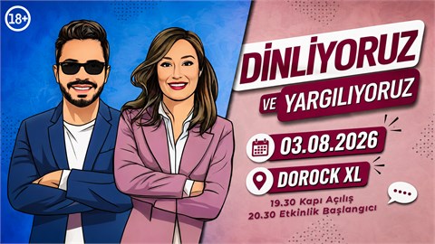 Dinliyoruz ve Yargılıyoruz