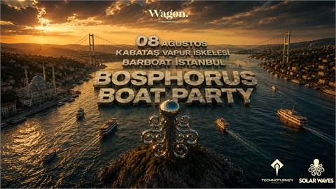 Bosphorus Boat Party | SOLAR WAVES
