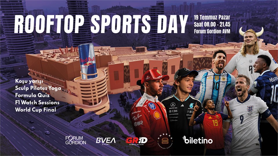 RoofTop Sport Day- Gordion AVM'de Koşu-Pilates-Formula 1 Etkinlikleri ve Belçika Yarışı- Dünya Kupası Finali