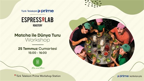 Matcha ile Dünya Turu Workshop