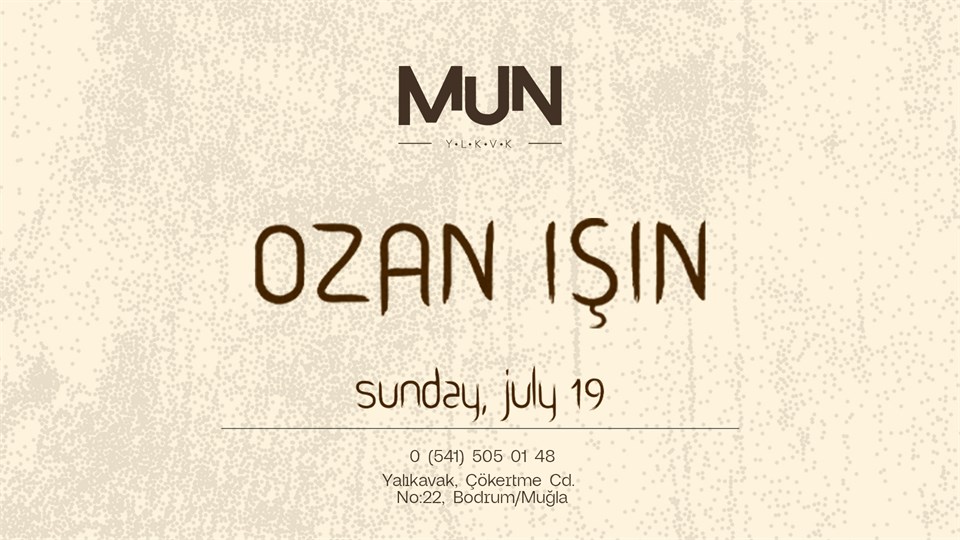 OZAN IŞIN - Mun Yalıkavak