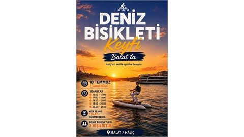 18 Temmuz Cumartesi Fatih Balat Deniz Bisikleti Turu | Haliç Deneyimi