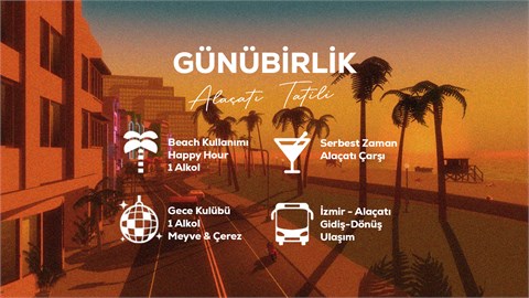 Günübirlik Alaçatı Tatili / 8 Ağustos