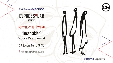 İnsancıklar | Fyodor Dostoyevski - Roastery'de Tiyatro