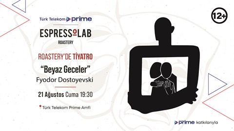 Beyaz Geceler | Fyodor Dostoyevski - Roastery'de Tiyatro