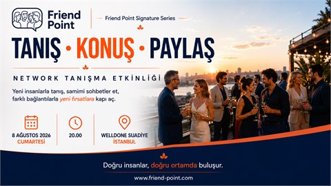 TANIŞ • KONUŞ • PAYLAŞ  ( NETWORK TANIŞMA ETKİNLİĞİ )