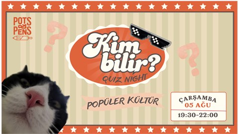 Kim Bilir: Quiz Night - Popüler Kültür