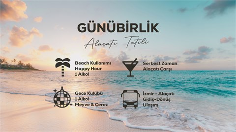 Günübirlik Alaçatı Tatili / 12 Ağustos