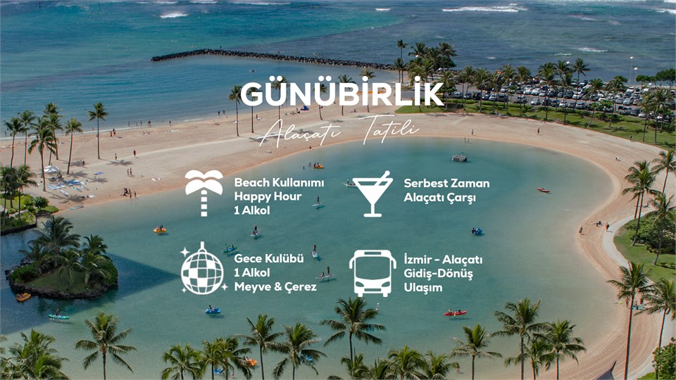 Günübirlik Alaçatı Tatili / 20 Ağustos