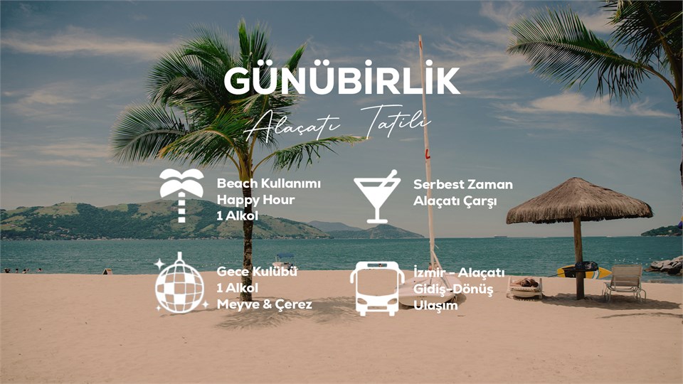 Günübirlik Alaçatı Tatili / 23 Ağustos