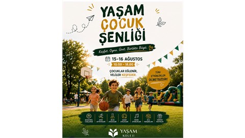YAŞAM ÇOCUK ŞENLİĞİ