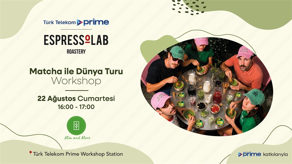 Matcha ile Dünya Turu Workshop