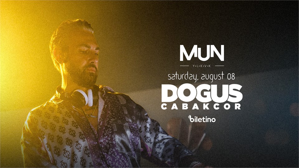Doğuş Çabakçor-Mun Yalıkavak