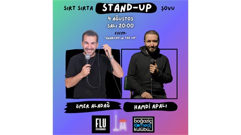 Sırt Sırta Stand-up: Ömer Aladağ & Hamdi Apalı