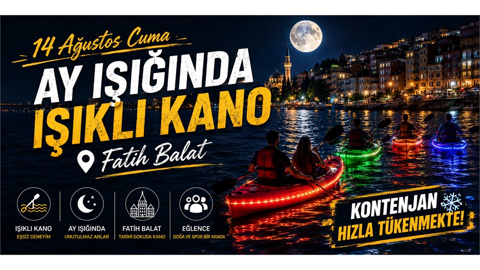 14 Ağustos Cuma Ay Işığında Işıklı Kano