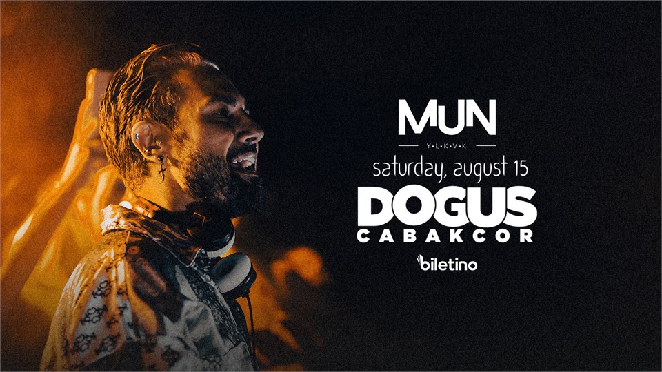 Doğuş Çabakçor-Mun Yalıkavak