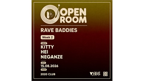 OPEN ROOM RAVE BADDIES