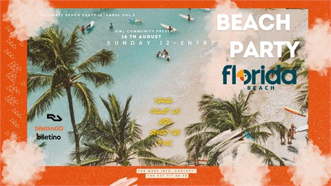 Ultimate Beach Party Istanbul VOL. 2 Florida Beach Istanbul