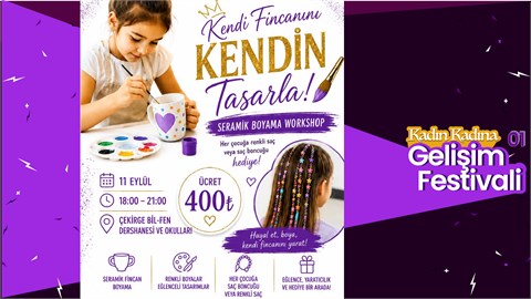 Kadın Kadına Gelişim Festivali: Seramik Boyama Workshop