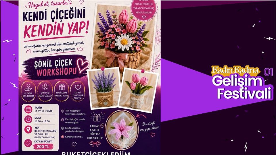 Kadın Kadına Gelişim Festivali: Şönil Çiçek Workshop - Fidan Turunç