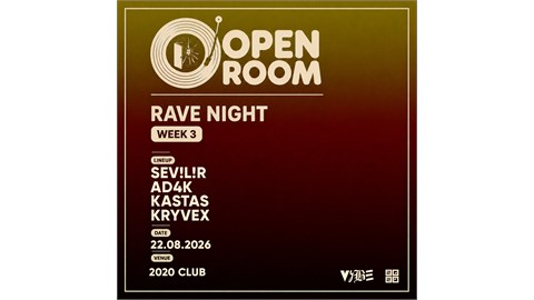 RAVE NIGHT OPEN ROOM WEEK 3