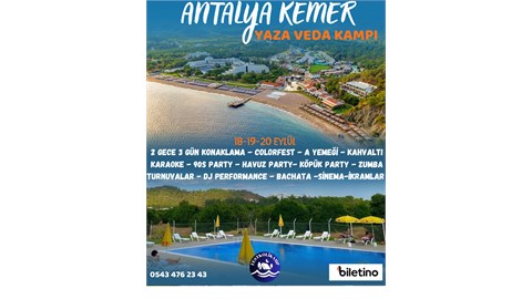 Antalya Kemer Yaza Veda Kampı