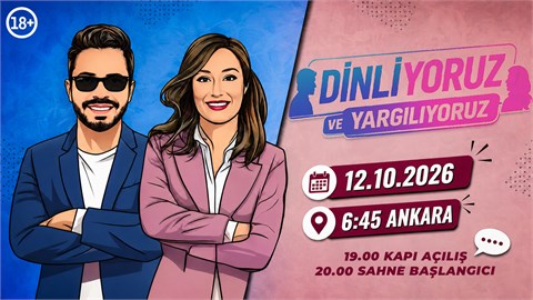 Dinliyoruz ve Yargılıyoruz