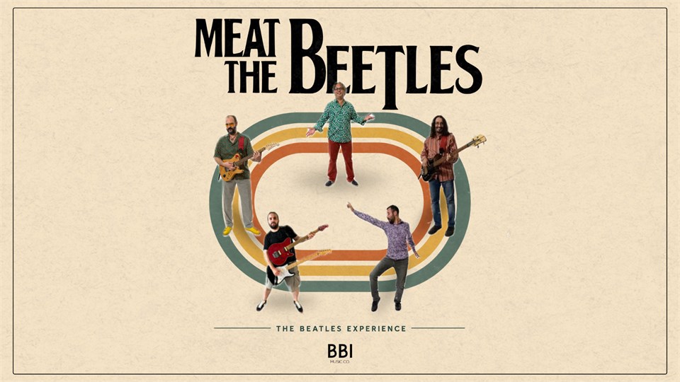 Meat the Beetles (The Beatles Experience)