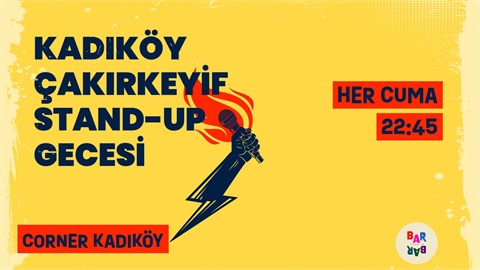 Kadıköy Çakırkeyif Stand up Gecesi