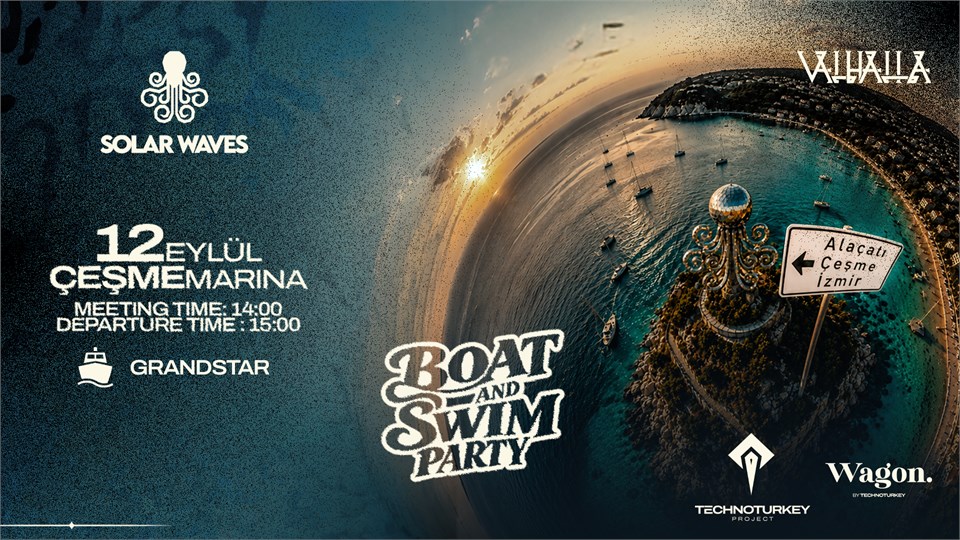 İZMİR BOAT AND SWIM PARTY | SOLAR WAVES x VALHALLA