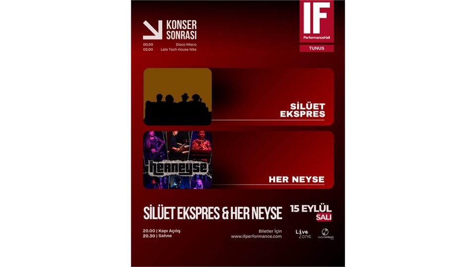 "SİLUET EKSPRES" ve "HER NEYSE" KONSERİ (IF Performance Tunus)