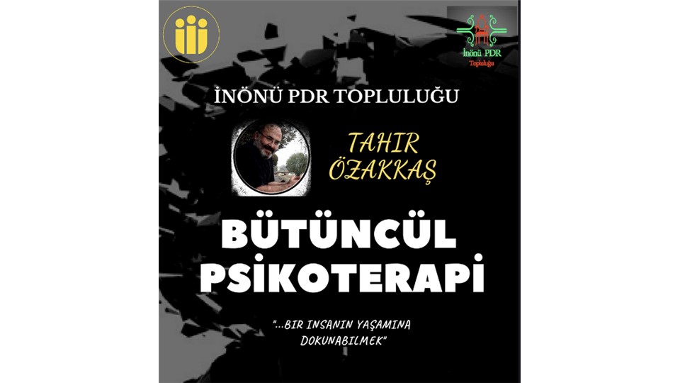“Tahir ÖZAKKAŞ - Bütüncül Psikoterapi”