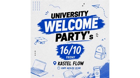 UNIVERSITY WELCOME PARTY - KASTEL FLOW