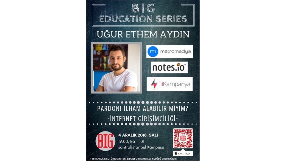 BIG Education Series-Uğur Ethem Aydın ile Pardon, İlham Alabilir Miyim?