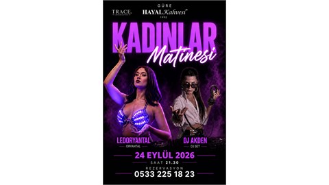 KADINLAR MATİNESİ-Güre Hayal Kahvesi