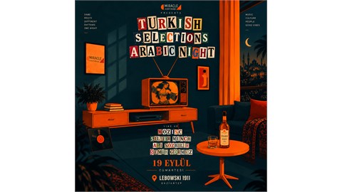 Turkısh X Arabic Night - Gaziantep
